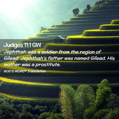 Picture 02 - Judges 11:1 GW - Jephthah was a soldier from the region of Gilead. - Bible Verse Picture