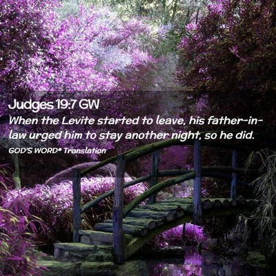 Picture 02 - Judges 19:7 GW - When the Levite started to leave, his - Bible Verse Picture