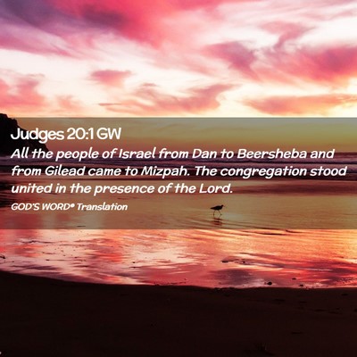 Picture 02 - Judges 20:1 GW - All the people of Israel from Dan to Beersheba - Bible Verse Picture