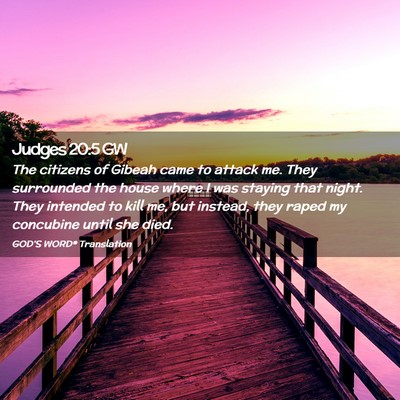 Picture 02 - Judges 20:5 GW - The citizens of Gibeah came to attack me. They - Bible Verse Picture