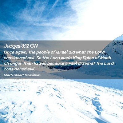 Picture 02 - Judges 3:12 GW - Once again, the people of Israel did what the - Bible Verse Picture