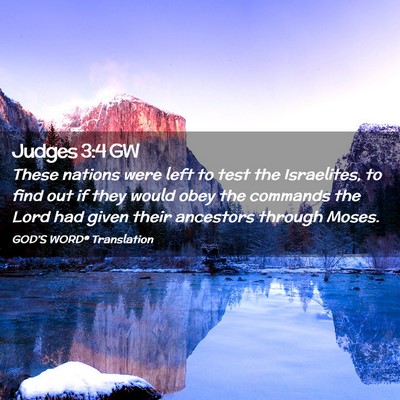 Picture 02 - Judges 3:4 GW - These nations were left to test the Israelites, - Bible Verse Picture