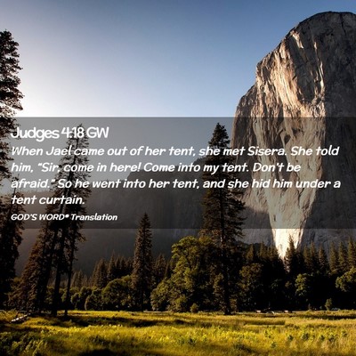 Picture 02 - Judges 4:18 GW - When Jael came out of her tent, she met Sisera. - Bible Verse Picture
