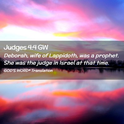 Picture 02 - Judges 4:4 GW - Deborah, wife of Lappidoth, was a prophet. She - Bible Verse Picture