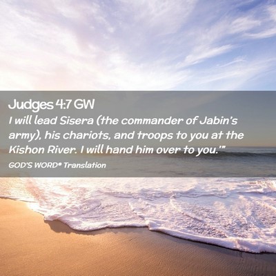 Picture 02 - Judges 4:7 GW - I will lead Sisera (the commander of Jabin’s - Bible Verse Picture