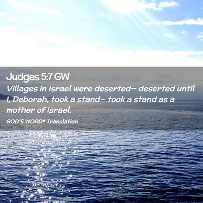 Picture 02 - Judges 5:7 GW - Villages in Israel were deserted— deserted - Bible Verse Picture