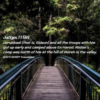 Picture 02 - Judges 7:1 GW - Jerubbaal (that is, Gideon) and all the troops - Bible Verse Picture