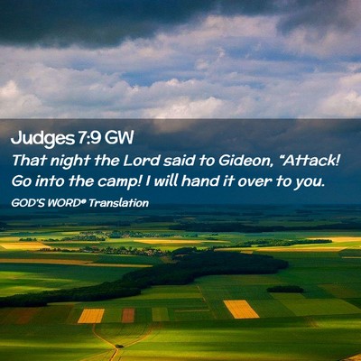 Picture 02 - Judges 7:9 GW - That night the Lord said to Gideon, “Attack! Go - Bible Verse Picture