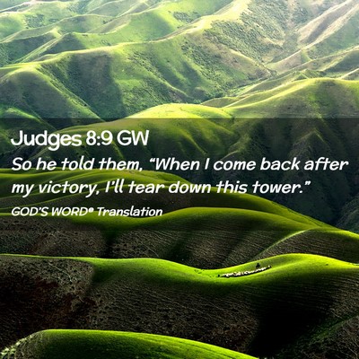 Picture 02 - Judges 8:9 GW - So he told them, “When I come back after my - Bible Verse Picture