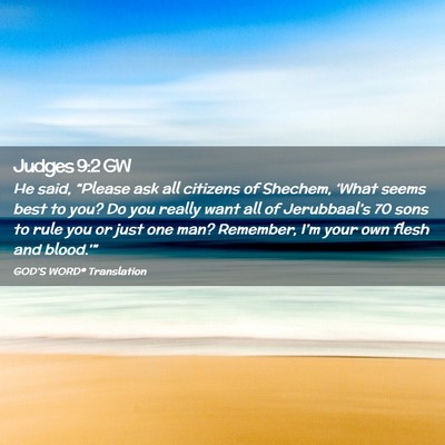 Picture 02 - Judges 9:2 GW - He said, “Please ask all citizens of Shechem, - Bible Verse Picture