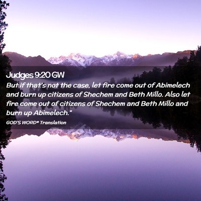 Picture 02 - Judges 9:20 GW - But if that’s not the case, let fire come out - Bible Verse Picture