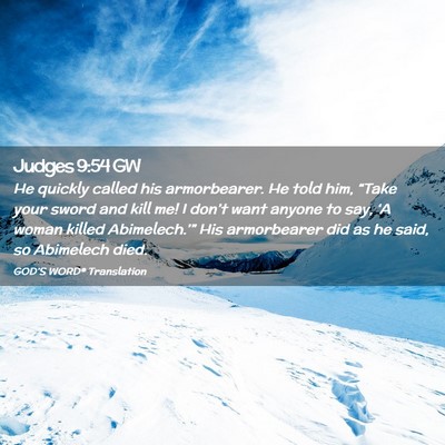 Picture 02 - Judges 9:54 GW - He quickly called his armorbearer. He told him, - Bible Verse Picture