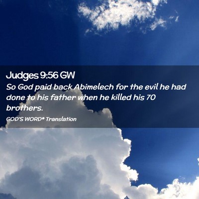 Picture 02 - Judges 9:56 GW - So God paid back Abimelech for the evil he had - Bible Verse Picture