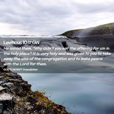 Picture 02 - Leviticus 10:17 GW - He asked them, “Why didn’t you eat the - Bible Verse Picture