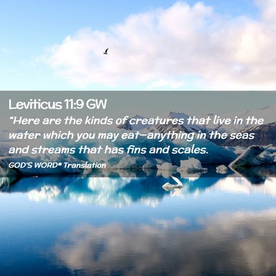 Picture 02 - Leviticus 11:9 GW - “Here are the kinds of creatures that live in - Bible Verse Picture