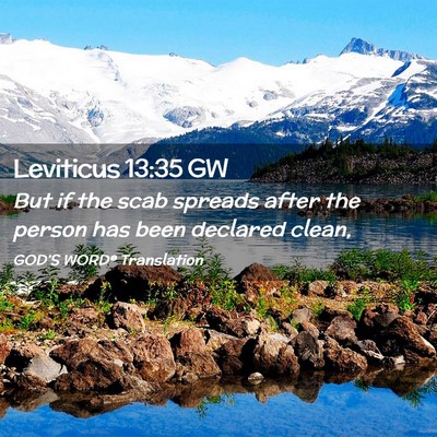Picture 02 - Leviticus 13:35 GW - But if the scab spreads after the person has been - Bible Verse Picture