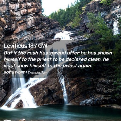 Picture 02 - Leviticus 13:7 GW - But if the rash has spread after he has shown - Bible Verse Picture