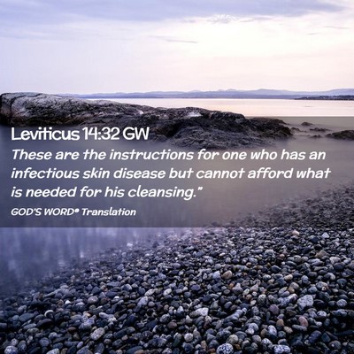 Picture 02 - Leviticus 14:32 GW - These are the instructions for one who has an - Bible Verse Picture