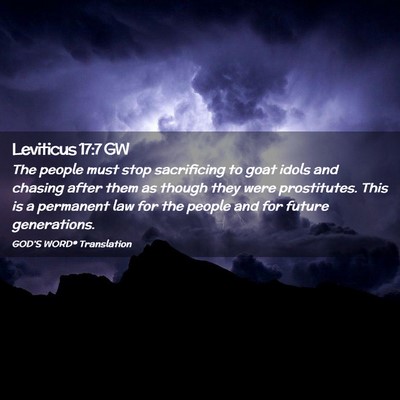 Picture 02 - Leviticus 17:7 GW - The people must stop sacrificing to goat idols - Bible Verse Picture