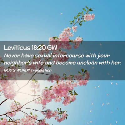 Picture 02 - Leviticus 18:20 GW - Never have sexual intercourse with your - Bible Verse Picture