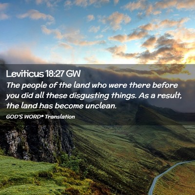 Picture 02 - Leviticus 18:27 GW - The people of the land who were there before you - Bible Verse Picture