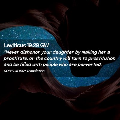 Picture 02 - Leviticus 19:29 GW - “Never dishonor your daughter by making her a - Bible Verse Picture