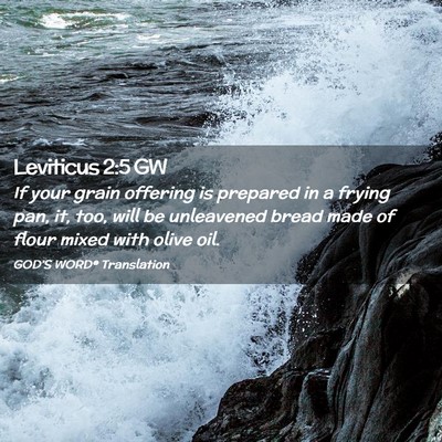 Picture 02 - Leviticus 2:5 GW - If your grain offering is prepared in a frying - Bible Verse Picture