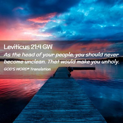 Picture 02 - Leviticus 21:4 GW - As the head of your people, you should never - Bible Verse Picture