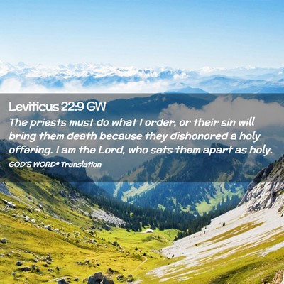 Picture 02 - Leviticus 22:9 GW - The priests must do what I order, or their sin - Bible Verse Picture