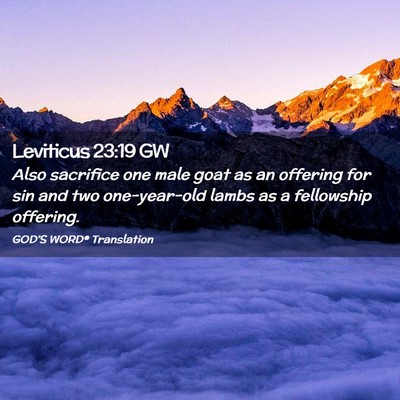 Picture 02 - Leviticus 23:19 GW - Also sacrifice one male goat as an offering for - Bible Verse Picture