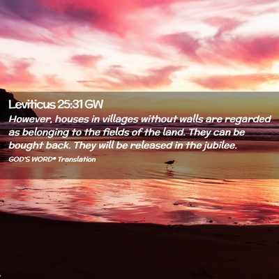 Picture 02 - Leviticus 25:31 GW - However, houses in villages without walls are - Bible Verse Picture