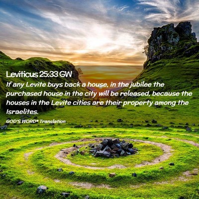 Picture 02 - Leviticus 25:33 GW - If any Levite buys back a house, in the jubilee - Bible Verse Picture