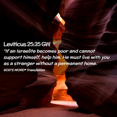 Picture 02 - Leviticus 25:35 GW - “If an Israelite becomes poor and cannot - Bible Verse Picture