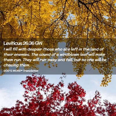Picture 02 - Leviticus 26:36 GW - I will fill with despair those who are left in - Bible Verse Picture