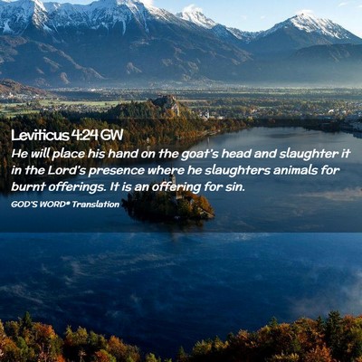 Picture 02 - Leviticus 4:24 GW - He will place his hand on the goat’s head and - Bible Verse Picture