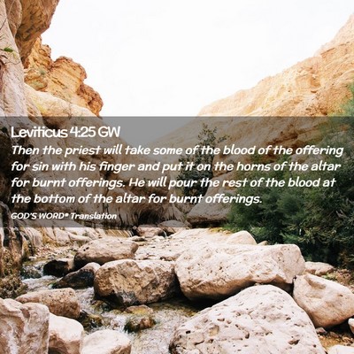 Picture 02 - Leviticus 4:25 GW - Then the priest will take some of the blood of - Bible Verse Picture