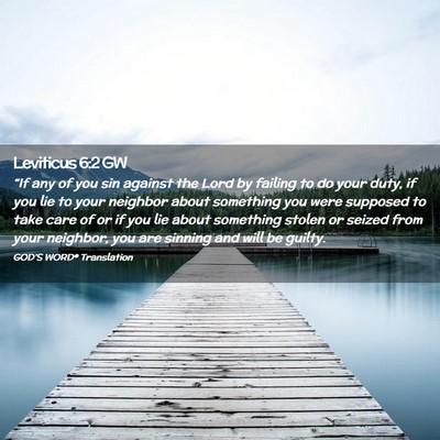 Picture 02 - Leviticus 6:2 GW - “If any of you sin against the Lord by failing - Bible Verse Picture