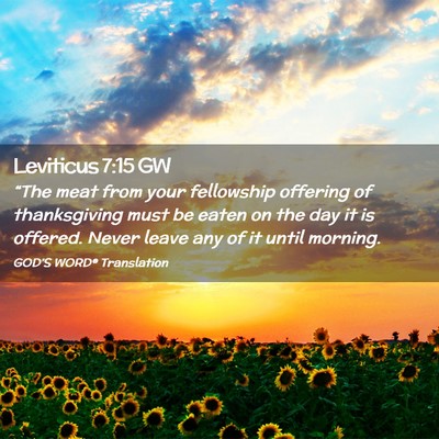Picture 02 - Leviticus 7:15 GW - “The meat from your fellowship offering of - Bible Verse Picture