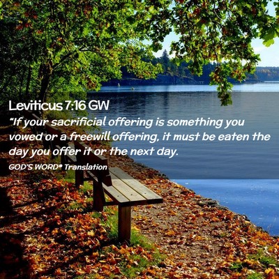 Picture 02 - Leviticus 7:16 GW - “If your sacrificial offering is something you - Bible Verse Picture