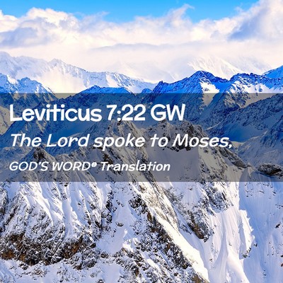 Picture 02 - Leviticus 7:22 GW - The Lord spoke to - Bible Verse Picture
