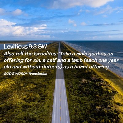 Picture 02 - Leviticus 9:3 GW - Also tell the Israelites: ‘Take a male goat as - Bible Verse Picture