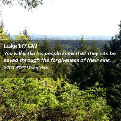Picture 02 - Luke 1:77 GW - You will make his people know that they can be - Bible Verse Picture
