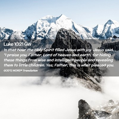 Picture 02 - Luke 10:21 GW - In that hour the Holy Spirit filled Jesus with - Bible Verse Picture