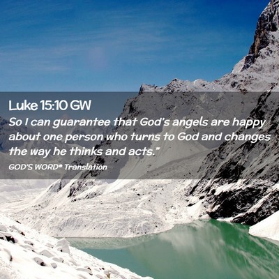 Picture 02 - Luke 15:10 GW - So I can guarantee that God’s angels are happy - Bible Verse Picture
