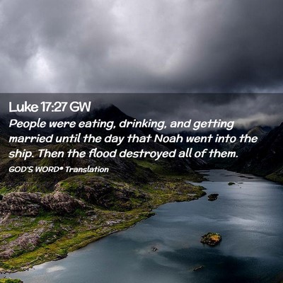Picture 02 - Luke 17:27 GW - People were eating, drinking, and getting married - Bible Verse Picture