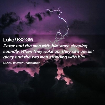 Picture 02 - Luke 9:32 GW - Peter and the men with him were sleeping soundly. - Bible Verse Picture