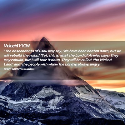 Picture 02 - Malachi 1:4 GW - “The descendants of Esau may say, ‘We have - Bible Verse Picture