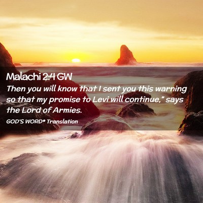 Picture 02 - Malachi 2:4 GW - Then you will know that I sent you this warning - Bible Verse Picture
