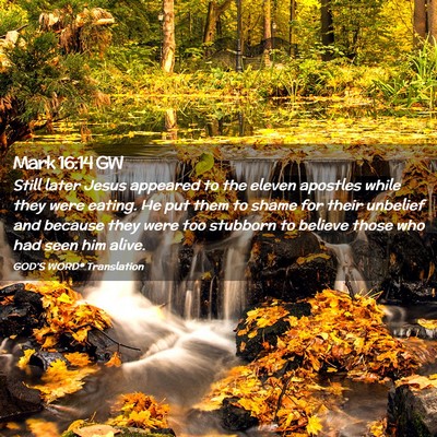 Picture 02 - Mark 16:14 GW - Still later Jesus appeared to the eleven apostles - Bible Verse Picture