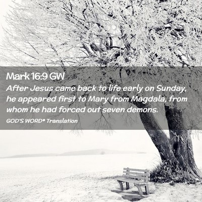 Picture 02 - Mark 16:9 GW - After Jesus came back to life early on Sunday, he - Bible Verse Picture